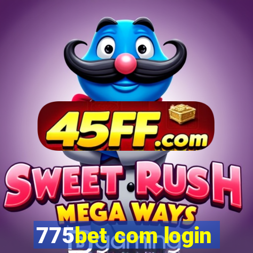 775bet com login